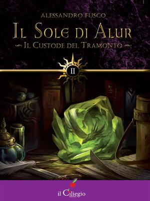 cover image of Il Sole di Alur. Il Custode del Tramonto